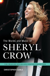 The Words And Music Of Sheryl Crow
