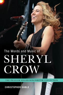 Bertrand.pt - The Words And Music Of Sheryl Crow