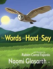 The Words Are Hard To Say
