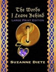 The Words I Leave Behind - Large Print Edition