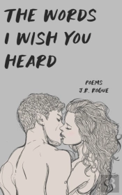 The Words I Wish You Heard