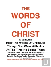 The Words Of Christ By St John