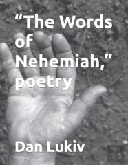 ''The Words Of Nehemiah,'' Poetry
