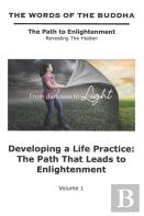 The Words Of The Buddha - Developing A Life Practice