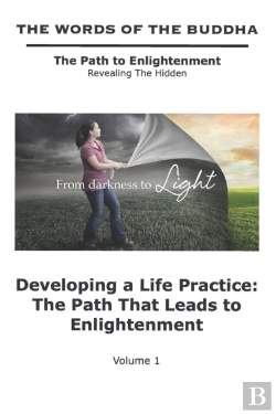 Bertrand.pt - The Words Of The Buddha - Developing A Life Practice