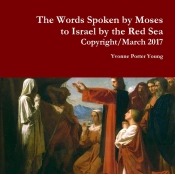 The Words Spoken By Moses