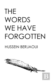 The Words We Have Forgotten