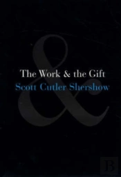 The Work And The Gift