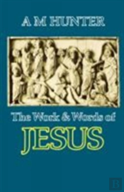 Bertrand.pt - The Work And Words Of Jesus