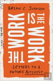 The Work Is The Work