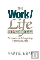 The Work/Life Dichotomy
