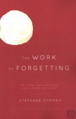 Bertrand.pt - The Work Of Forgetting