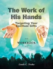 The Work Of His Hands: Targeting Your Sp