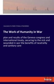 The Work Of Humanity In War:Plan And Res