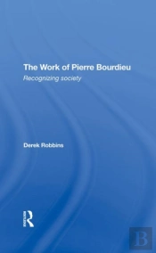 The Work Of Pierre Bourdieu