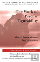The Work Of Psychic Figurability