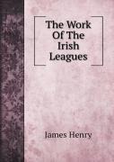 The Work Of The Irish Leagues