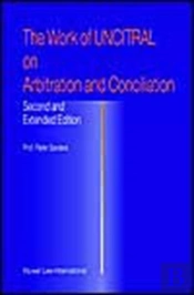 The Work Of Uncitral On Arbitration And Conciliation