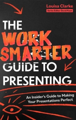 Bertrand.pt - The Work Smarter Guide To Presenting