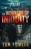 The Workers Of Iniquity