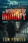 The Workers Of Iniquity