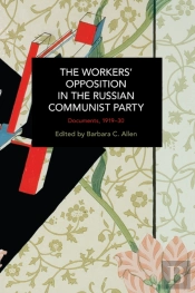 The Workers' Opposition In The Russian Communist Party