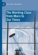 The Working Class From Marx To Our Times