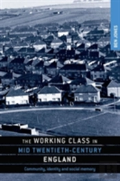 The Working Class In Mid-Twentieth-Century England