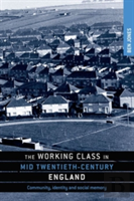 The Working Class In Mid-Twentieth-Century England