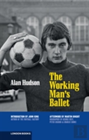 The Working Man'S Ballet
