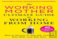 The Working Moms Ultimate Guide To Working From Home