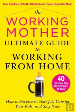 Bertrand.pt - The Working Moms Ultimate Guide To Working From Home