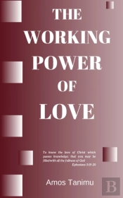 The Working Power Of Love