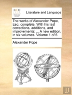Bertrand.pt - The Works Of Alexander Pope, Esq; Comple