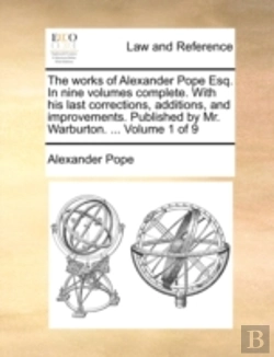 Bertrand.pt - The Works Of Alexander Pope Esq. In Nine