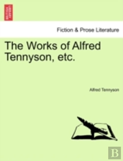 Bertrand.pt - The Works Of Alfred Tennyson, Etc.