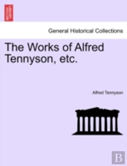 Bertrand.pt - The Works Of Alfred Tennyson, Etc.