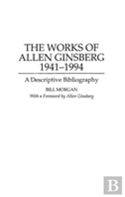 The Works Of Allen Ginsberg, 1941-1994