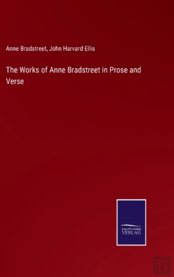 Bertrand.pt - The Works Of Anne Bradstreet In Prose And Verse
