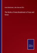 The Works Of Anne Bradstreet In Prose And Verse