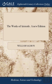 The Works Of Aristotle. A New Edition