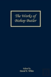 The Works Of Bishop Butler