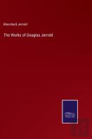 The Works Of Douglas Jerrold