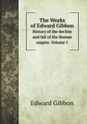 The Works Of Edward Gibbon