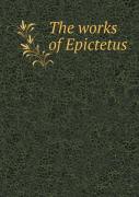The Works Of Epictetus