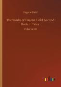The Works Of Eugene Field, Second Book Of Tales