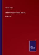 The Works Of Francis Bacon