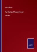 The Works Of Francis Bacon