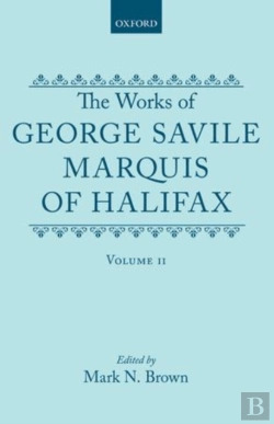 Bertrand.pt - The Works Of George Savile, Marquis Of Halifax: Volume Ii