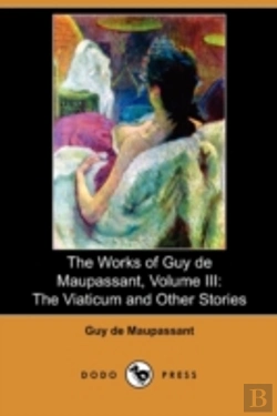 Bertrand.pt - The Works Of Guy De Maupassant, Volume I